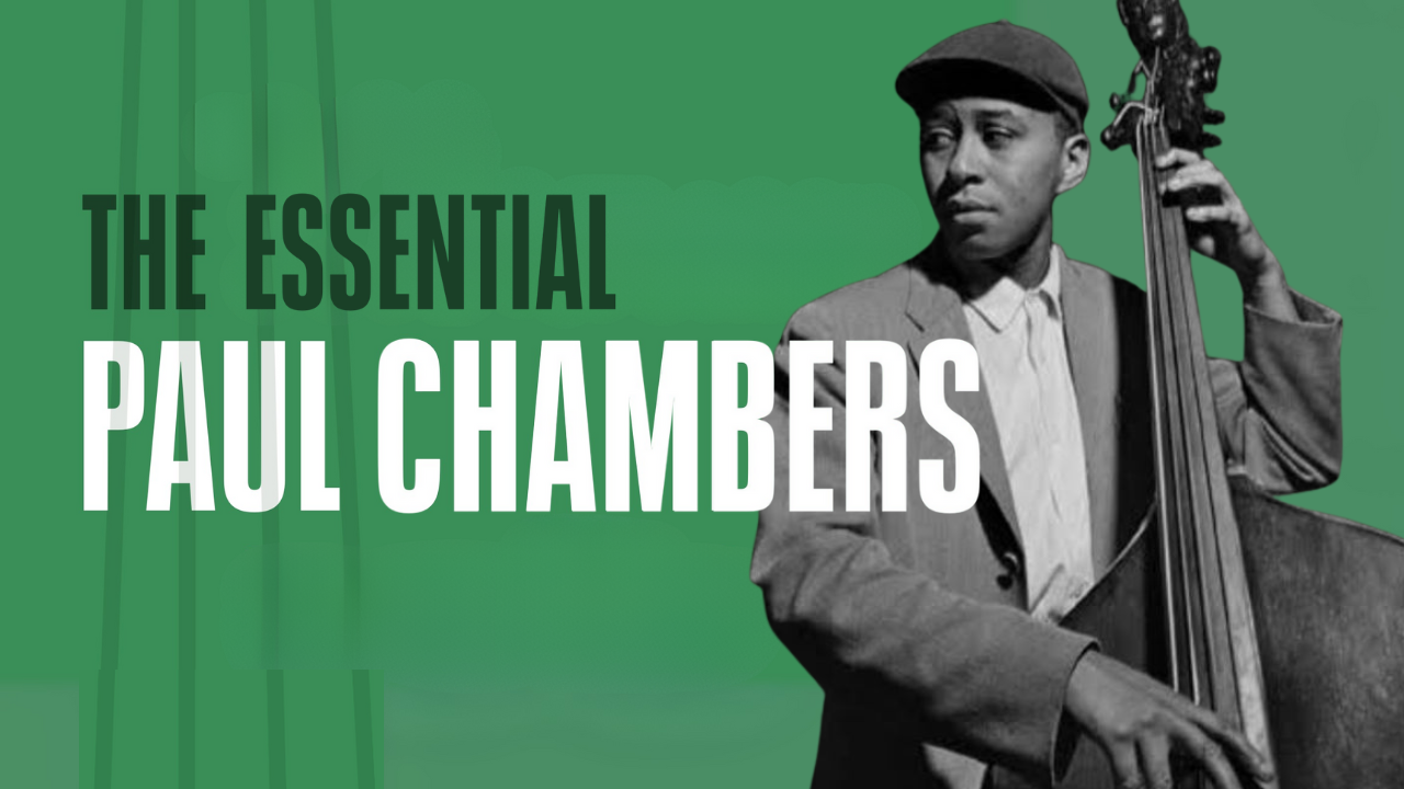 The Essential Paul Chambers