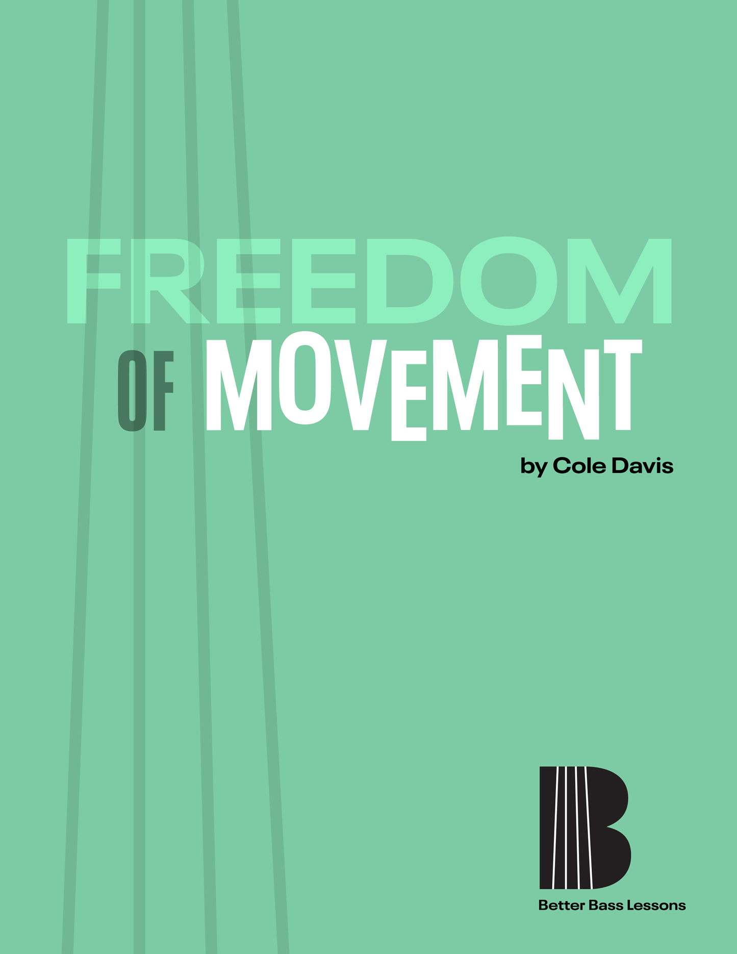 Freedom of Movement by Cole Davis