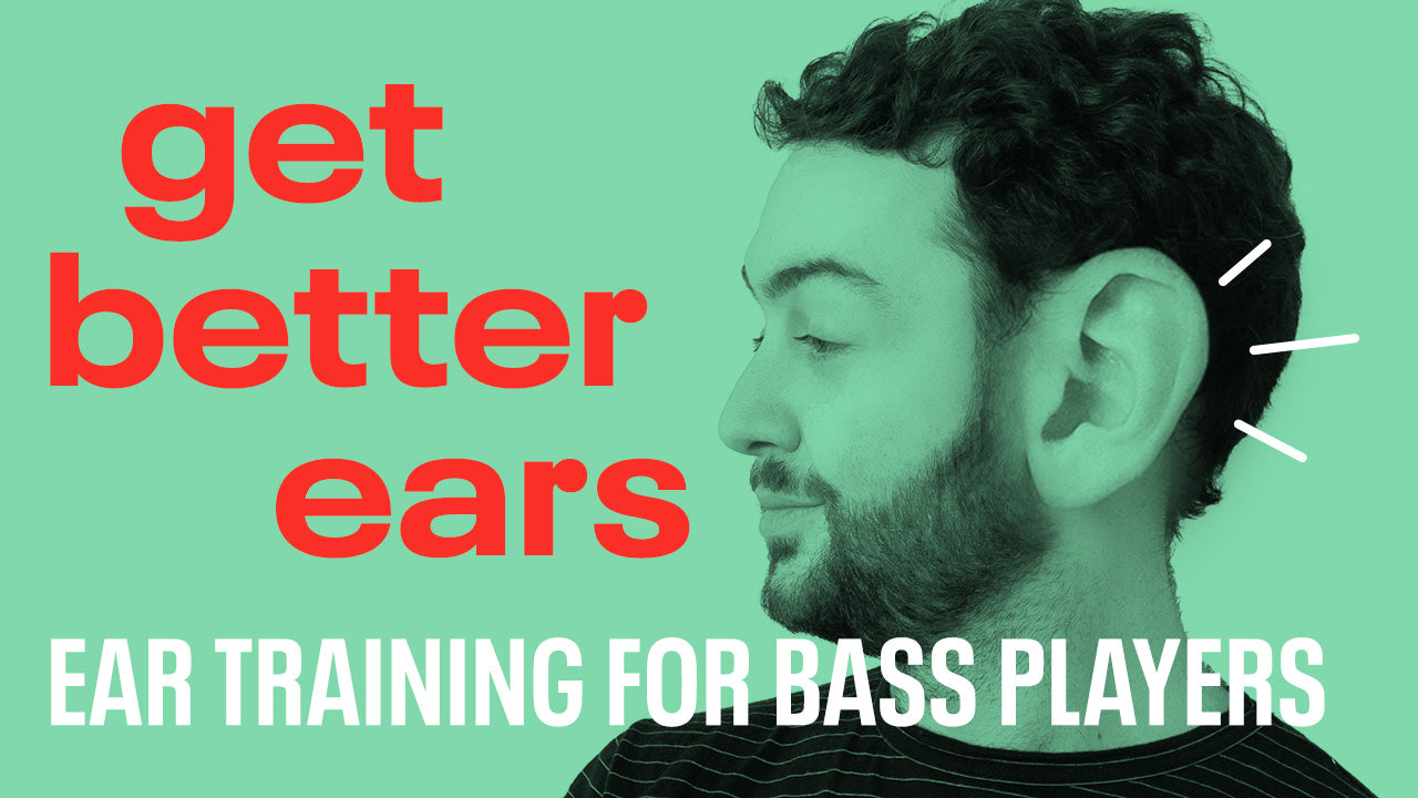 Get Better Ears: Ear Training for Bass Players by Cole Davis